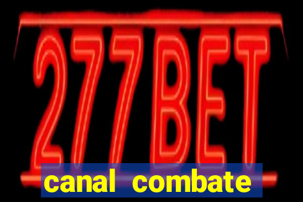 canal combate online ao vivo multicanais